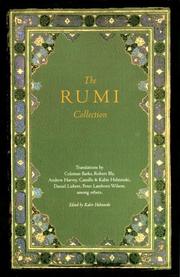 The Rumi collection : an anthology of translations of Mevlâna Jalâluddin Rumi