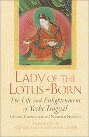 Cover of: Lady of the Lotus-Born: The Life and Enlightenment of Yeshe Tsogyal