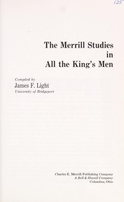 The Merrill studies in All the king's men by James F. Light