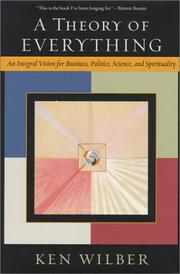 A Theory of Everything by Ken Wilber