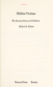 Cover of: Hidden victims: the sexual abuse of children