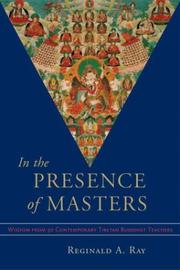 Cover of: In the Presence of Masters: Wisdom from 30 Contemporary Tibetan Buddhist Teachers