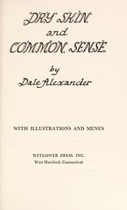 Cover of: Dry skin and common sense, with illustrations and menus