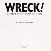 Cover of: Wreck!: Canada's worst railway accidents