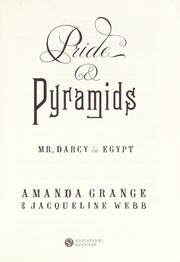 Cover of: Pride and pyramids: Mr. Darcy in Egypt
