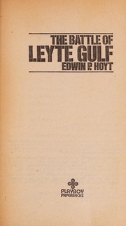 Cover of: The battle of Leyte Gulf by Edwin Palmer Hoyt