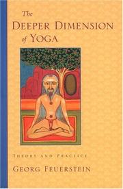 Cover of: The Deeper Dimension of Yoga: Theory and Practice