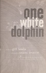One white dolphin by Gill Lewis