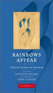 Rainbows appear : Tibetan poems of Shabkar