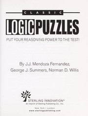 Cover of: Classic logic puzzles: put your reasoning power to the test!