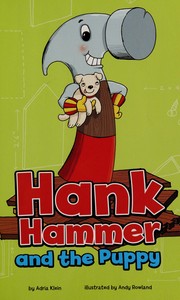 Cover of: Hank Hammer and the puppy by Adria F. Klein