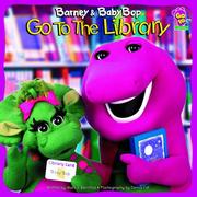 Barney & Baby Bop go to the library by Mark Bernthal