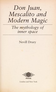Cover of: Don Juan, Mescalito and modern magic: the mythology of inner space