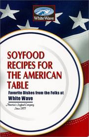 Cover of: Soyfoods Recipes For The American Table : Favorite Dishes From the Folks at White Wave