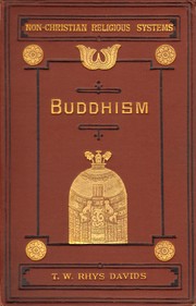Cover of: Buddhism: being a sketch of the life and teachings of Gautama, the Buddha