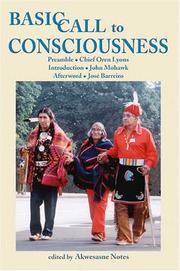 Cover of: Basic Call To Consciousness by Akwesasne Notes