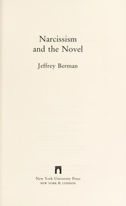 Narcissism and the novel by Jeffrey Berman