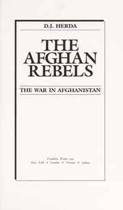 Cover of: The Afghan Rebels: the war in Afghanistan