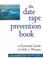 Cover of: The Date Rape Prevention Book