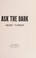 Cover of: Ask the dark