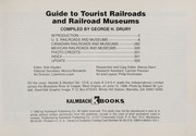 Guide to tourist railroads and railroad museums by George H. Drury