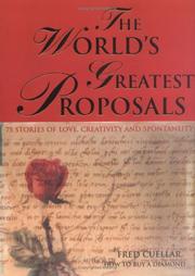 Cover of: The World's Greatest Proposals: 75 Stories of Love, Creativity and Spontaneity