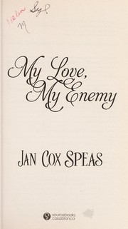 My love, my enemy by Jan Cox Speas
