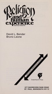 Cover of: Religion and human experience: opposing viewpoints