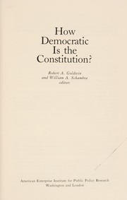 Cover of: How democratic is the Constitution? by Robert A. Goldwin and William A. Schambra, editors.