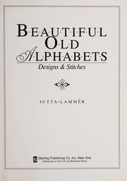 Cover of: Beautiful old alphabets