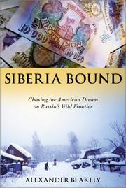 Cover of: Siberia Bound: Chasing the American Dream on Russia's Wild Frontier