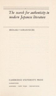 The search for authenticity in modern Japanese literature by Hisaaki Yamanouchi