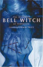 Infamous Bell Witch of Tennessee by Charles Edwin Price