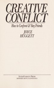 Cover of: Creative conflict: how to confront & stay friends