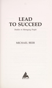 Cover of: Lead to Succeed: Studies in Managing People