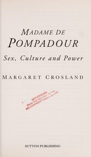 Cover of: Madame de Pompadour: sex, culture and power