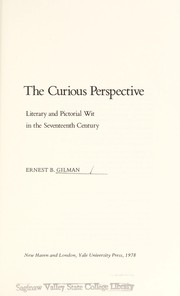 The curious perspective by Ernest B. Gilman