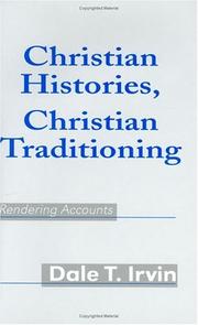 Cover of: Christian histories, Christian traditioning: rendering accounts