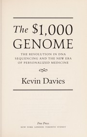 The $1,000 genome by Kevin Davies