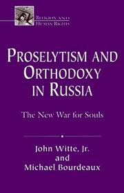 Cover of: Proselytism and Orthodoxy in Russia: The New War for Souls (Religion & Human Rights Series)