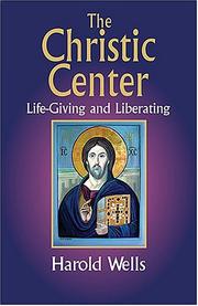 The Christic center : life-giving and liberating