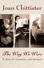 The way we were : a story of conversion and renewal
