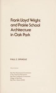 Cover of: Frank Lloyd Wright and Prairie Schoolarchitecture in Oak Park