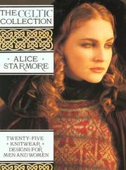 Cover of: The Celtic collection by Alice Starmore