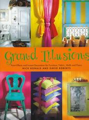 Cover of: Grand illusions: paint effects and instant decoration for furniture, fabric, walls and floors