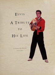 Cover of: Elvis, a tribute to his life