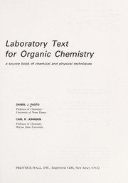 Laboratory text for organic chemistry by Daniel J. Pasto