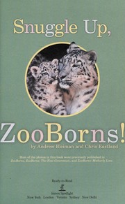 Cover of: Snuggle up, ZooBorns!