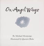 On angel wings by Michael Morpurgo, Quentin Blake