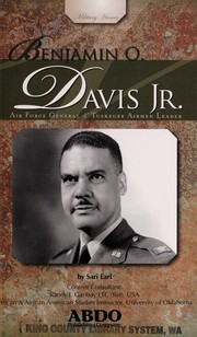 Cover of: Benjamin O. Davis, Jr: Air Force general & Tuskegee Airmen leader